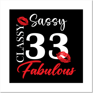 Sassy classy fabulous 33, 33th birth day shirt ideas,33th birthday, 33th birthday shirt ideas for her, 33th birthday shirts Posters and Art